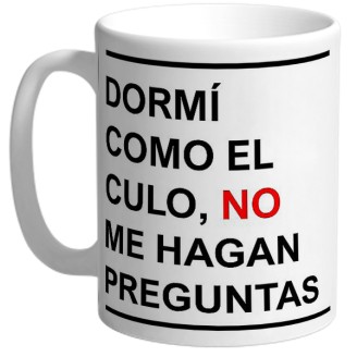 Taza Dormí como el .......